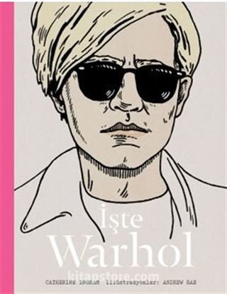 İşte Warhol