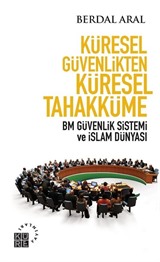 Küresel Güvenlikten Küresel Tahakküme