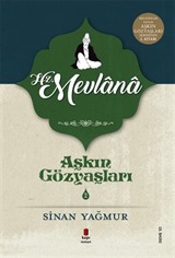 Aşkın Gözyaşları 2 / Hz. Mevlana