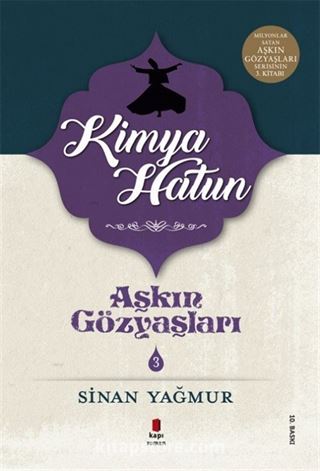 Aşkın Gözyaşları 3 / Kimya Hatun