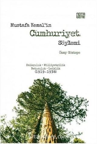 Mustafa Kemal'in Cumhuriyet Söylemi