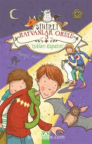 Işıkları Kapatın! / Sihirli Hayvanlar Okulu 3