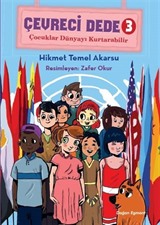 Çevreci Dede 3 / Çocuklar Dünyayı Kurtarabilir