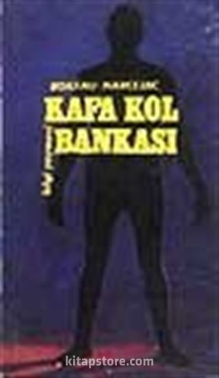 Kafa - Kol Bankası