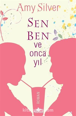 Sen, Ben ve Onca Yıl