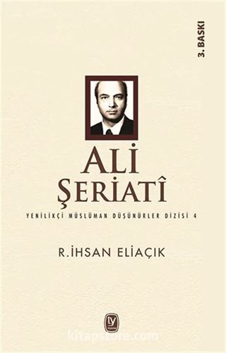 Ali Şeriati / Yenilikçi Müslüman Düşünürleri 4. Kitap