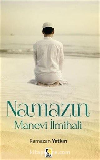 Namazın Manevi İlmihali