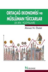 Ortaçağ Ekonomisi ve Müslüman Tüccarlar