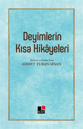 Deyimlerin Kısa Hikayeleri