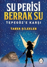 Su Perisi Berrak Su Tepegöz'e Karşı