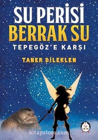 Su Perisi Berrak Su Tepegöz'e Karşı