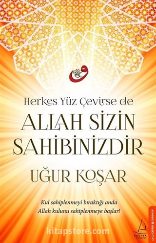 Allah Sizin Sahibinizdir