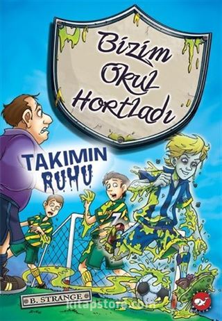 Takımın Ruhu / Bizim Okul Hortladı 9