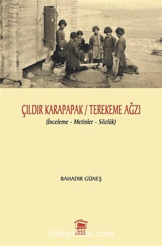 Çıldır Karapapak / Terekeme Ağzı