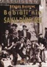 Babıali'nin Saklı Dünyası