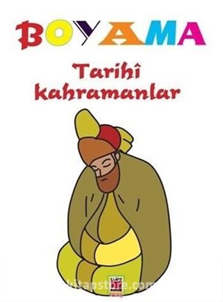 Tarihi Kahramanlar / Boyama