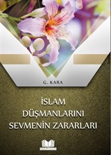 İslam Düşmanlarını Sevmenin Zararları