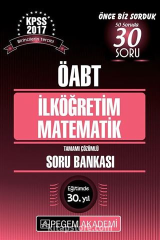 2017 KPSS ÖABT İlköğretim Matematik Tamamı Çözümlü Soru Bankası