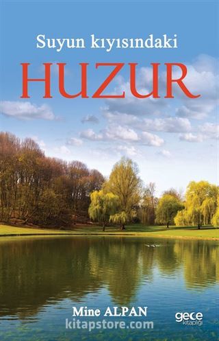 Suyun Kıyısındaki Huzur