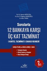 Sorularla 12 Bankaya Karşı Üç Kat Tazminat (Kartel Tazminatı) Davası Rehberi