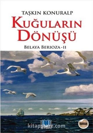 Kuğuların Dönüşü / Belaya Berioza 2