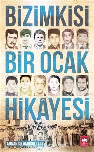 Bizimkisi Bir Ocak Hikayesi