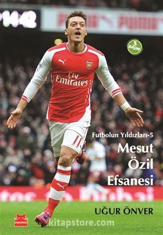 Mesut Özil Efsanesi / Futbolun Yıldızları-5