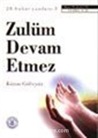 Zulüm Devam Etmez