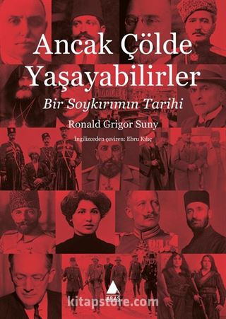 Ancak Çölde Yaşayabilirler