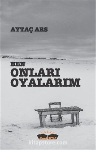 Ben Onları Oyalarım