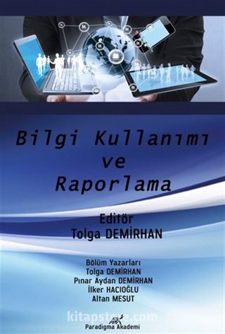 Bilgi Kullanımı ve Raporlama