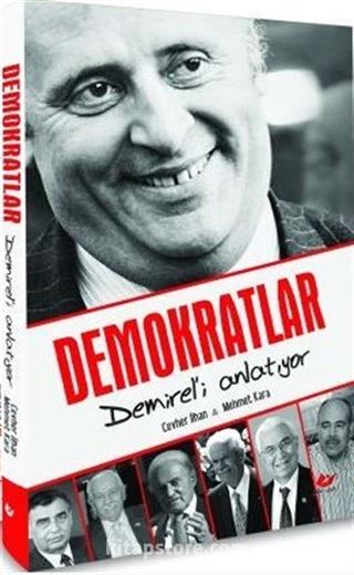 Demokratlar Demirel'i Anlatıyor