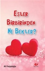 Eşler Birbirinden Ne Bekler?