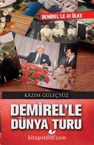 Demirel'le Dünya Turu