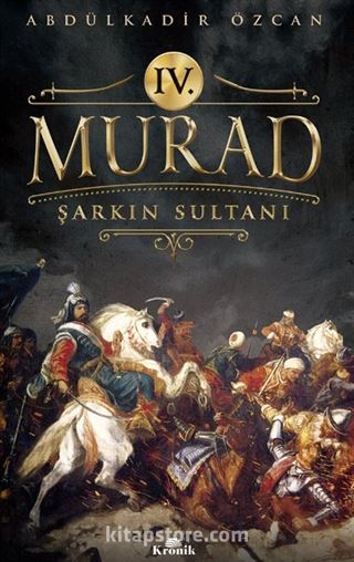 4. Murad Şarkın Sultanı