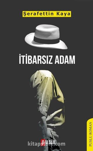 İtibarsız Adam