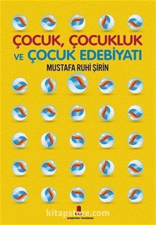 Çocuk, Çocukluk ve Çocuk Edebiyatı