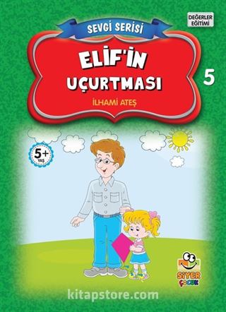 Elif'in Uçurtması / Sevgi Serisi 5