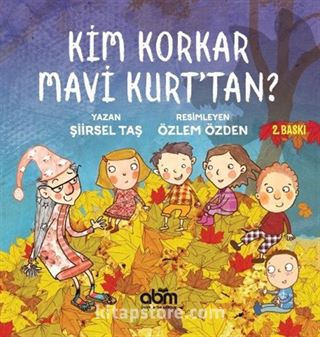 Kim Korkar Mavi Kurt'tan ?