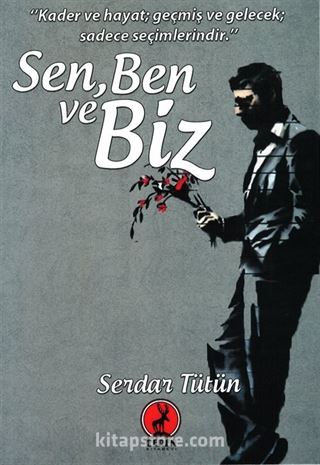 Sen, Ben ve Biz