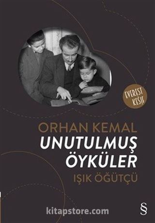 Orhan Kemal Unutulmuş Öyküler