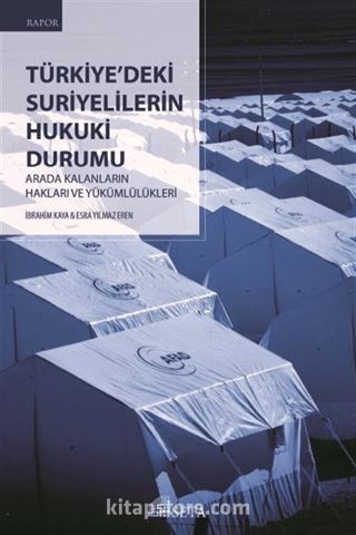 Türkiye'deki Suriyelilerin Hukuki Durumu