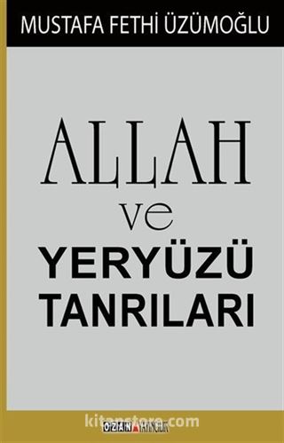 Allah ve Yeryüzü Tanrıları