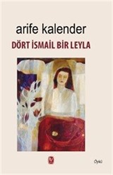 Dört İsmail Bir Leyla