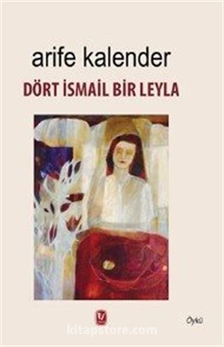 Dört İsmail Bir Leyla