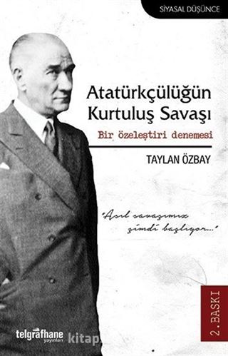 Atatürkçülüğün Kurtuluş Savaşı