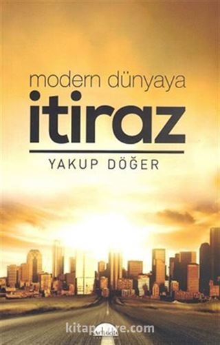 Modern Dünyaya İtiraz