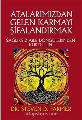 Atalarımızdan Gelen Karmayı Şifalandırmak