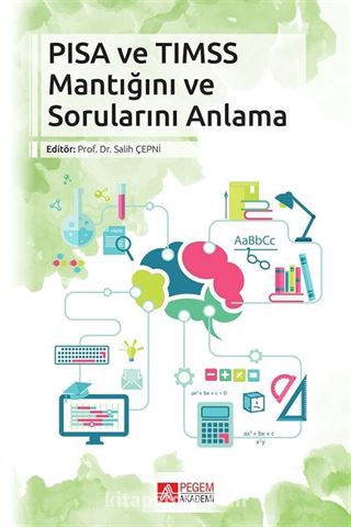 PISA VE TIMSS Mantığını ve Sorunlarını Anlama