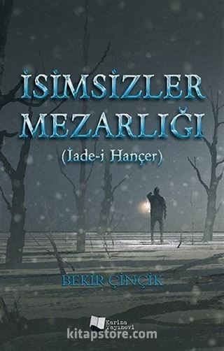 İsimsizler Mezarlığı (İade-i Hançer)